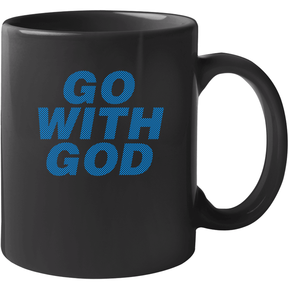 Go With God Religion Mug Go With God Religion Mug