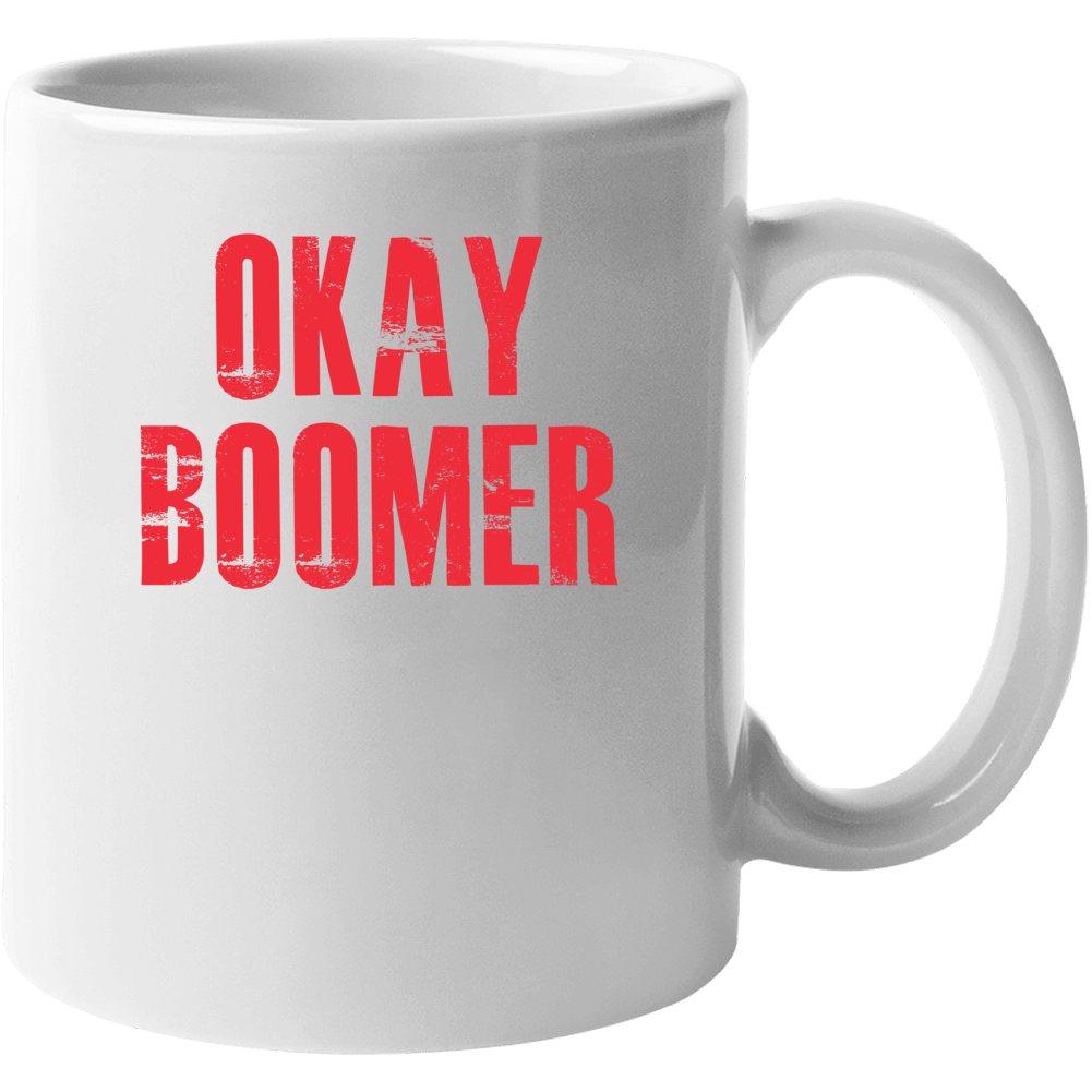 Okay Boomer Funny Climate Change Mug Okay Boomer Funny Climate Change Mug