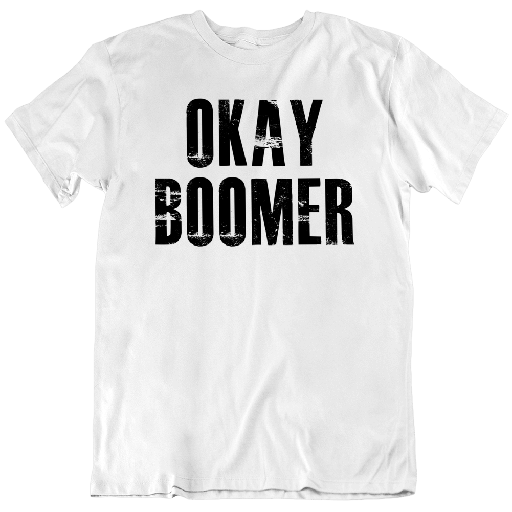 Okay Boomer Climate Change T Shirt Okay Boomer Climate Change T Shirt