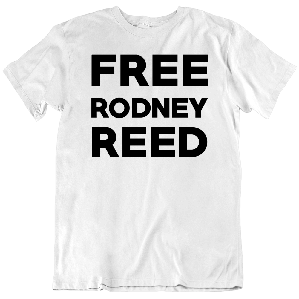 Free Rodney Reed Texas Death Row Inmate Love T Shirt Free Rodney Reed Texas Death Row Inmate Love T Shirt