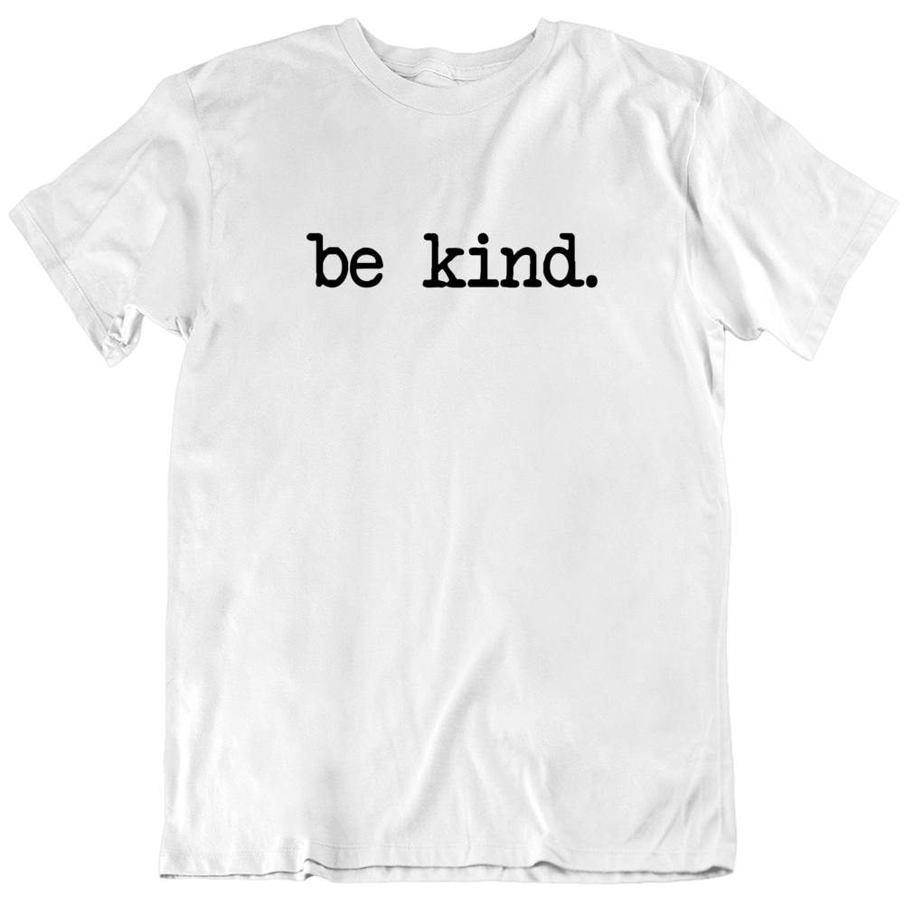 Be Kind Love Peace T Shirt Be Kind Love Peace T Shirt
