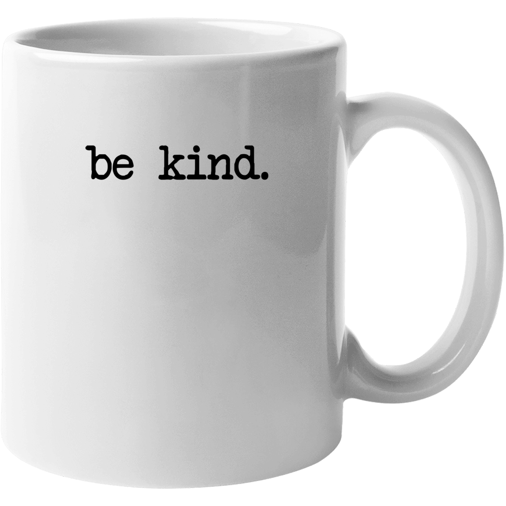 Be Kind Love Peace Mug Be Kind Love Peace Mug