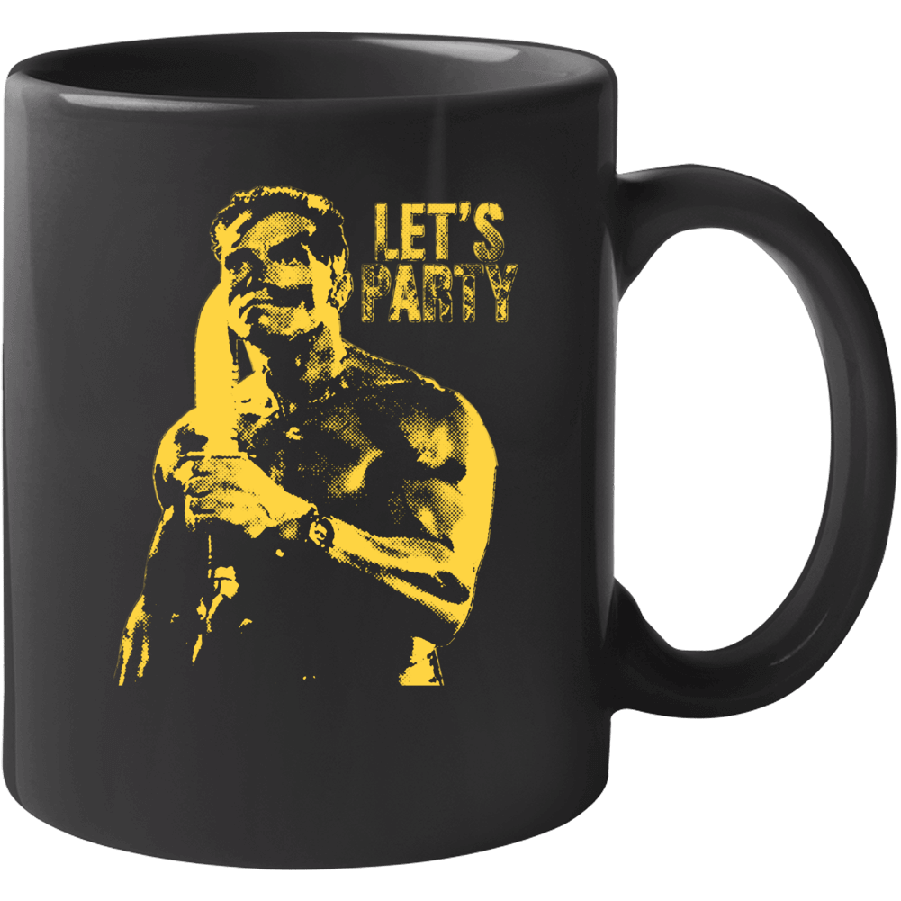 Let's Party Arnold Schwarzenegger Commando Movie 80s Fan Mug Let's Party Arnold Schwarzenegger Commando Movie 80s Fan Mug