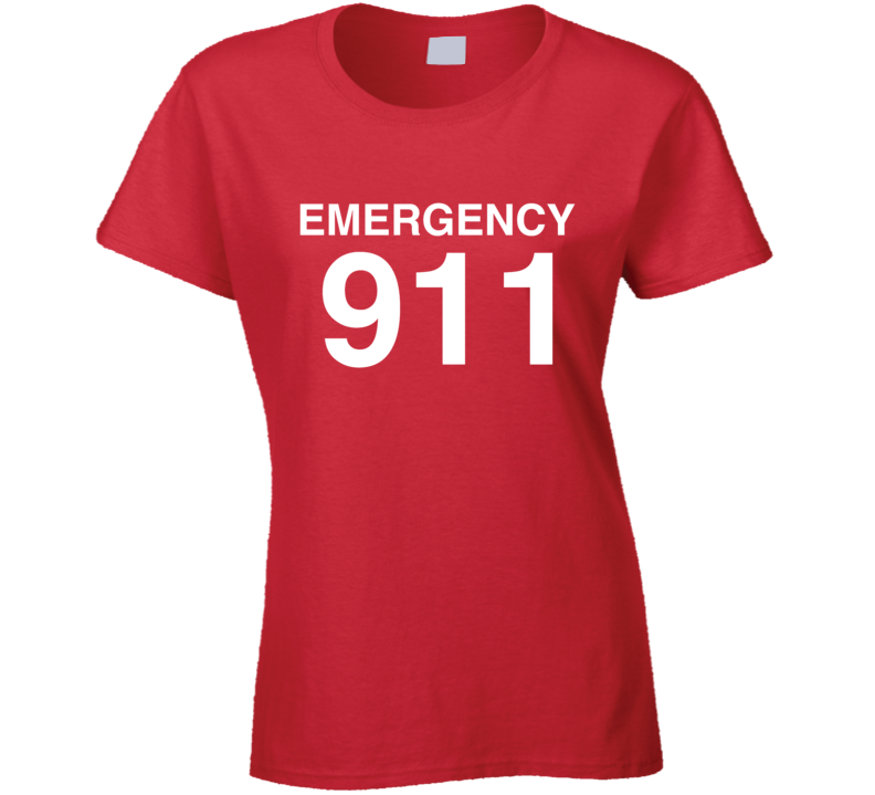 Emergency 911 Police Fire Ambulance First Responder Ladies T Shirt Emergency 911 Police Fire Ambulance First Responder Ladies T Shirt