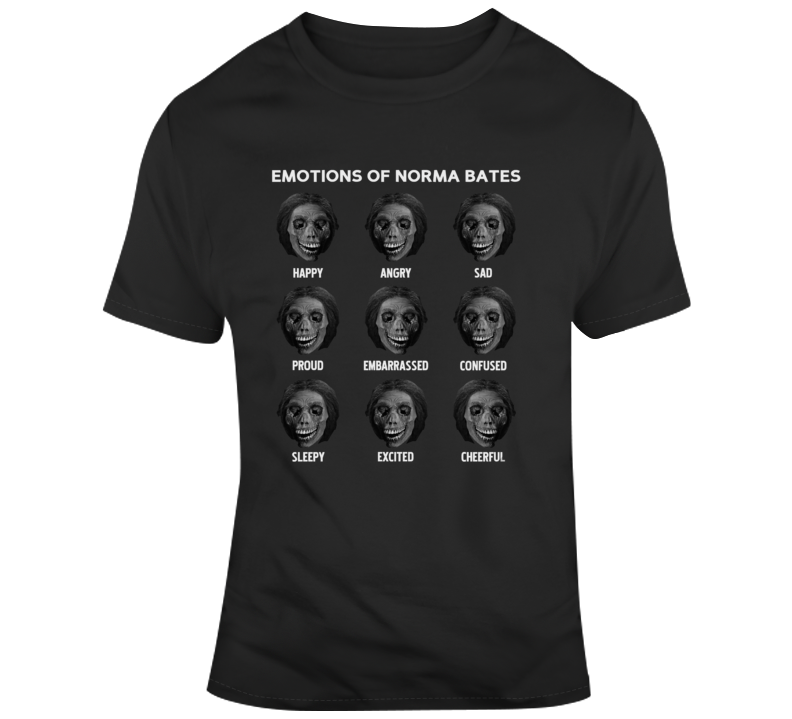 Emotions Of Norma Bates Psycho Horror Funny Fan T Shirt Emotions Of Norma Bates Psycho Horror Funny Fan T Shirt