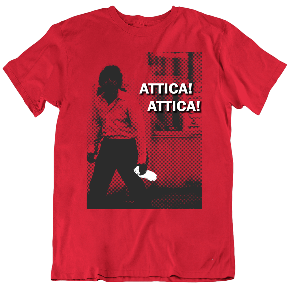 Attica Dog Day Afternoon Quote Famous Classic Cult T Shirt Attica Dog Day Afternoon Quote Famous Classic Cult T Shirt