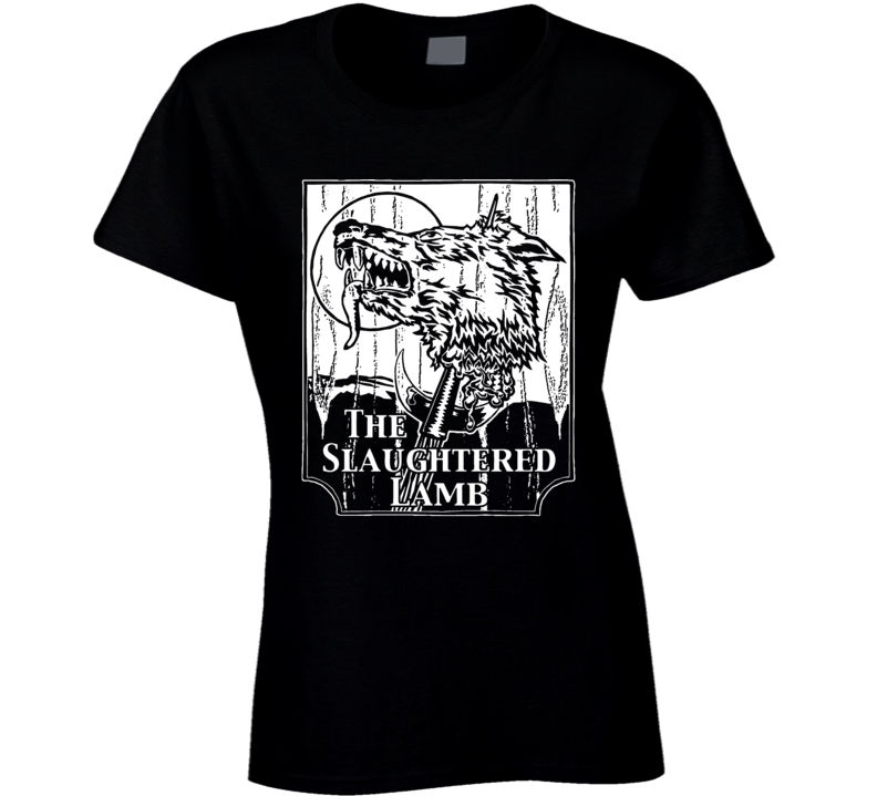 The Slaughtered Lamb American Werewolf In London Movie Ladies T Shirt The Slaughtered Lamb American Werewolf In London Movie Ladies T Shirt