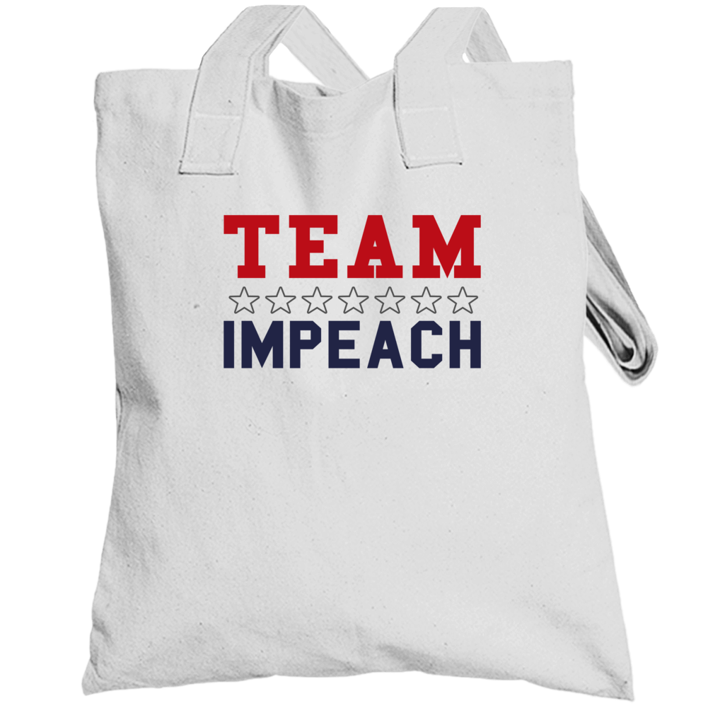 Team Impeach Liberal Democrat Usa American Politics Support Totebag Team Impeach Liberal Democrat Usa American Politics Support Totebag