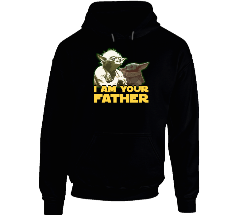I Am Your Father Baby Yoda Kid Child Star Wars Fan Parody Hoodie I Am Your Father Baby Yoda Kid Child Star Wars Fan Parody Hoodie