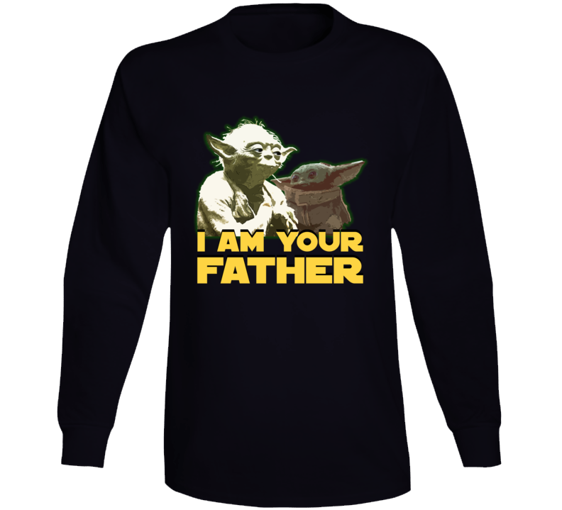 I Am Your Father Baby Yoda Kid Child Star Wars Fan Parody Long Sleeve I Am Your Father Baby Yoda Kid Child Star Wars Fan Parody Long Sleeve