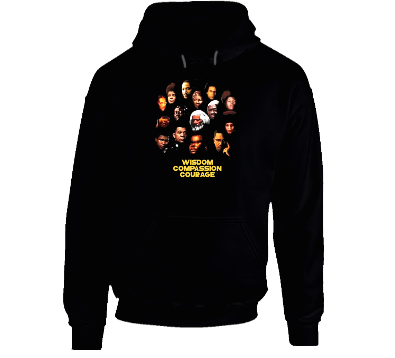 Black Heroes Icons Wisdom Compassion Courage Hoodie Black Heroes Icons Wisdom Compassion Courage Hoodie