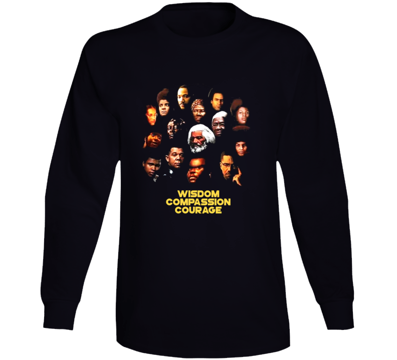 Black Heroes Icons Wisdom Compassion Courage Long Sleeve Black Heroes Icons Wisdom Compassion Courage Long Sleeve