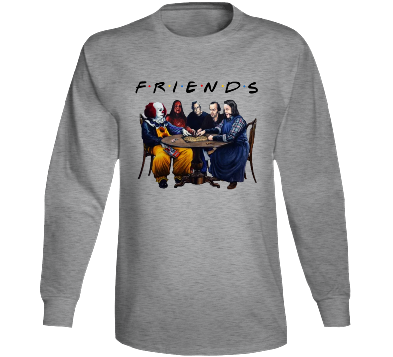 Stephen King Friends Funny Horror Fan Parody Long Sleeve Stephen King Friends Funny Horror Fan Parody Long Sleeve