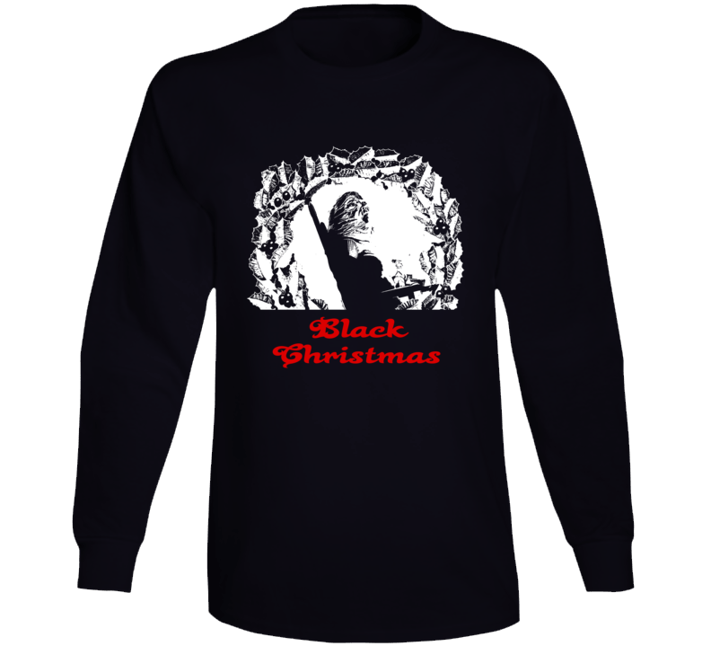 Black Christmas 1974 Horror Thriller Classic Movie Fan Long Sleeve Black Christmas 1974 Horror Thriller Classic Movie Fan Long Sleeve