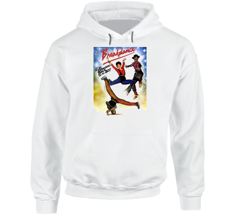 Breakdance Spanish Poster Movie Retro Hip Hop Fan Hoodie Breakdance Spanish Poster Movie Retro Hip Hop Fan Hoodie