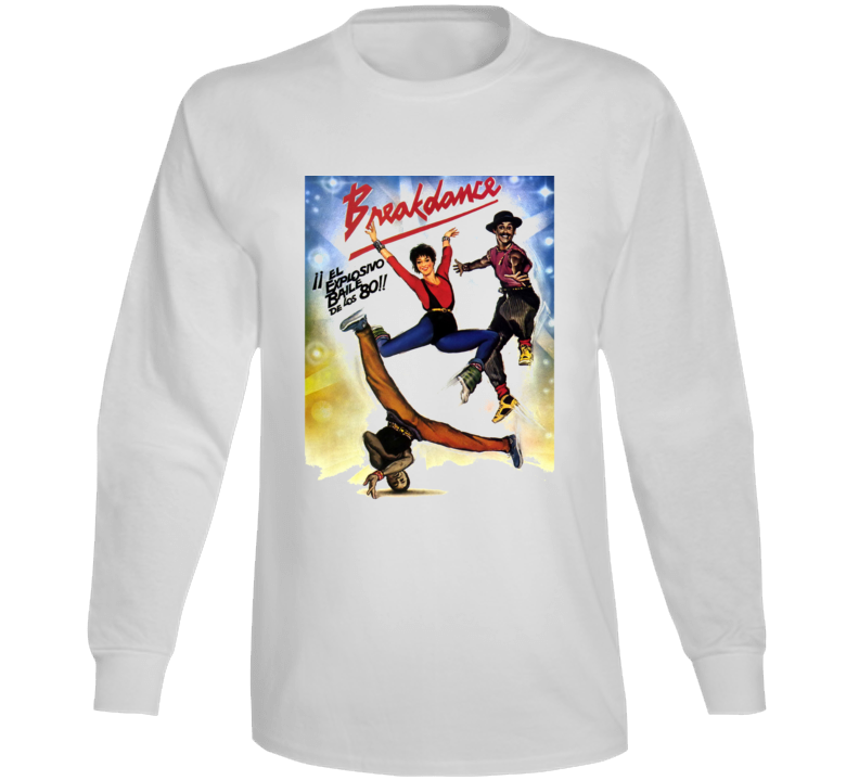 Breakdance Spanish Poster Movie Retro Hip Hop Fan Long Sleeve Breakdance Spanish Poster Movie Retro Hip Hop Fan Long Sleeve