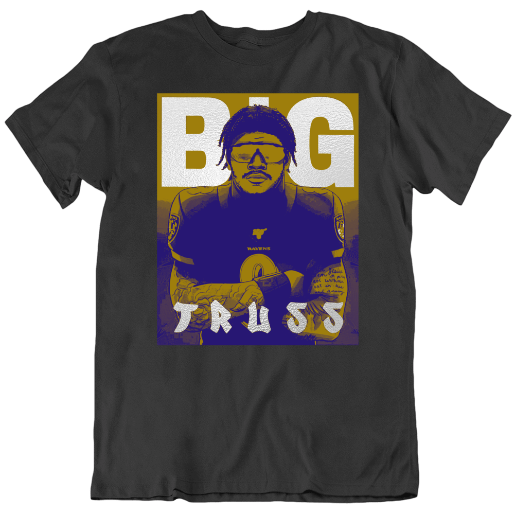 Big Truss Balitmore Football Fan Team Support T Shirt Big Truss Balitmore Football Fan Team Support T Shirt