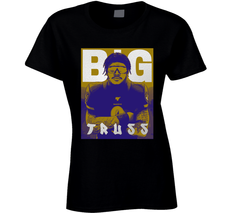 Big Truss Balitmore Football Fan Team Support Ladies T Shirt Big Truss Balitmore Football Fan Team Support Ladies T Shirt