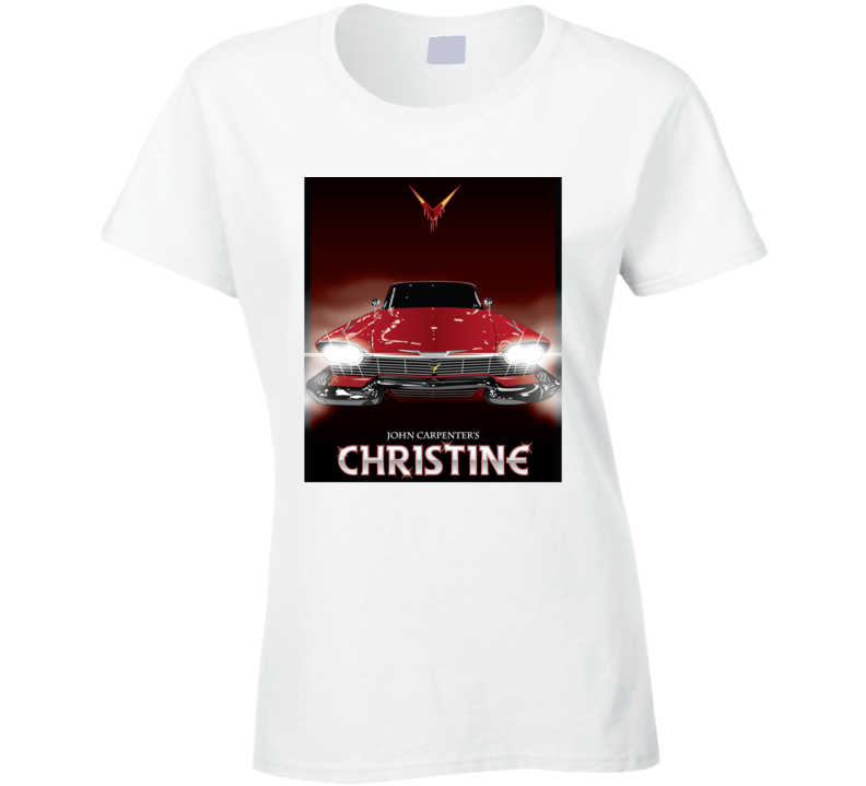 Christine Stephen King Novel Movie Horror Fan Ladies T Shirt Christine Stephen King Novel Movie Horror Fan Ladies T Shirt