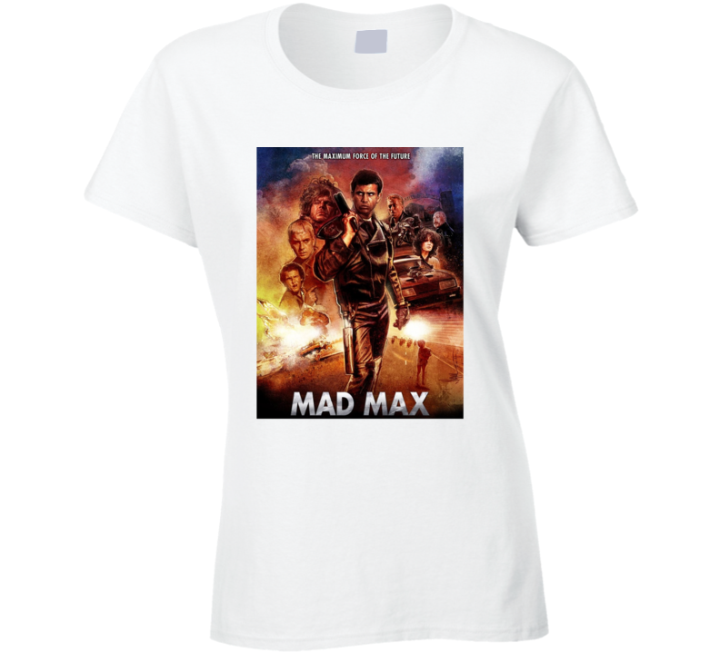 Mad Max Classic Cult Film Mel Gibson Fan Ladies T Shirt Mad Max Classic Cult Film Mel Gibson Fan Ladies T Shirt