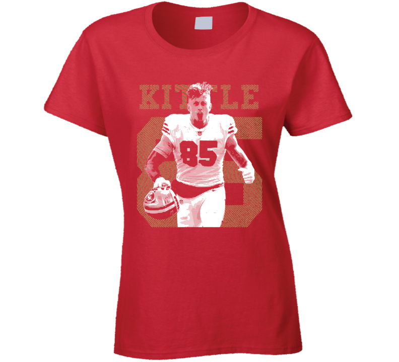 George Kittle San Fran Football Star Fan Ladies T Shirt George Kittle San Fran Football Star Fan Ladies T Shirt