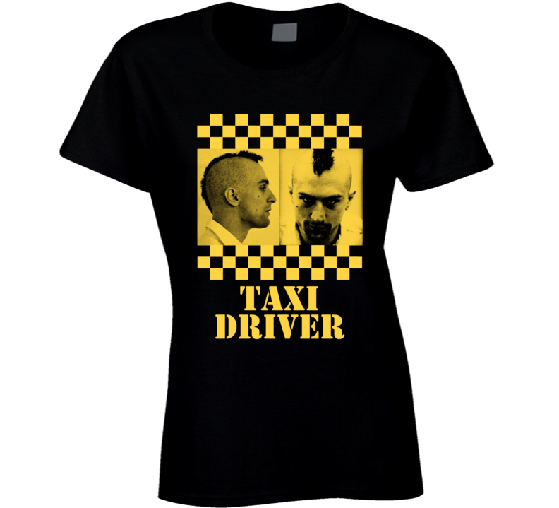 Taxi Driver Classic Cult Movie Fan Ladies T Shirt Taxi Driver Classic Cult Movie Fan Ladies T Shirt
