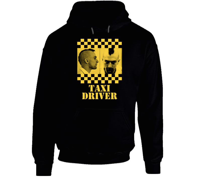 Taxi Driver Classic Cult Movie Fan Hoodie Taxi Driver Classic Cult Movie Fan Hoodie