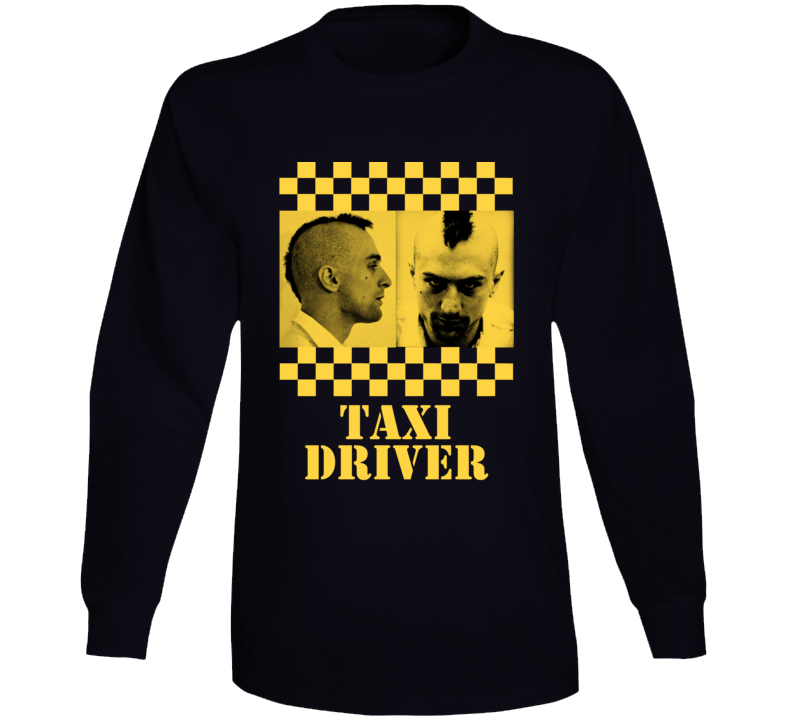 Taxi Driver Classic Cult Movie Fan Long Sleeve Taxi Driver Classic Cult Movie Fan Long Sleeve