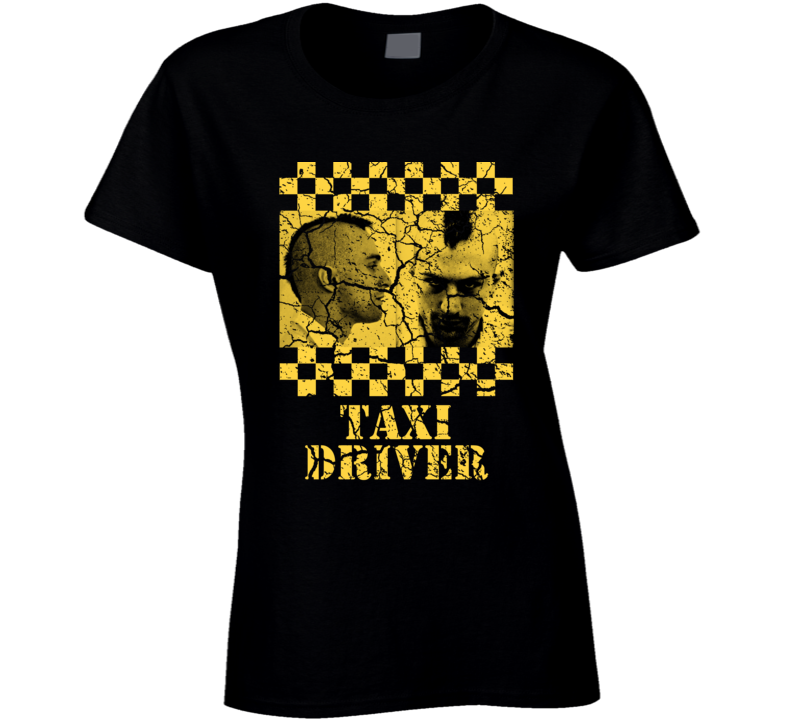 Taxi Driver Classic 70s Cult Movie Fan Ladies T Shirt Taxi Driver Classic 70s Cult Movie Fan Ladies T Shirt