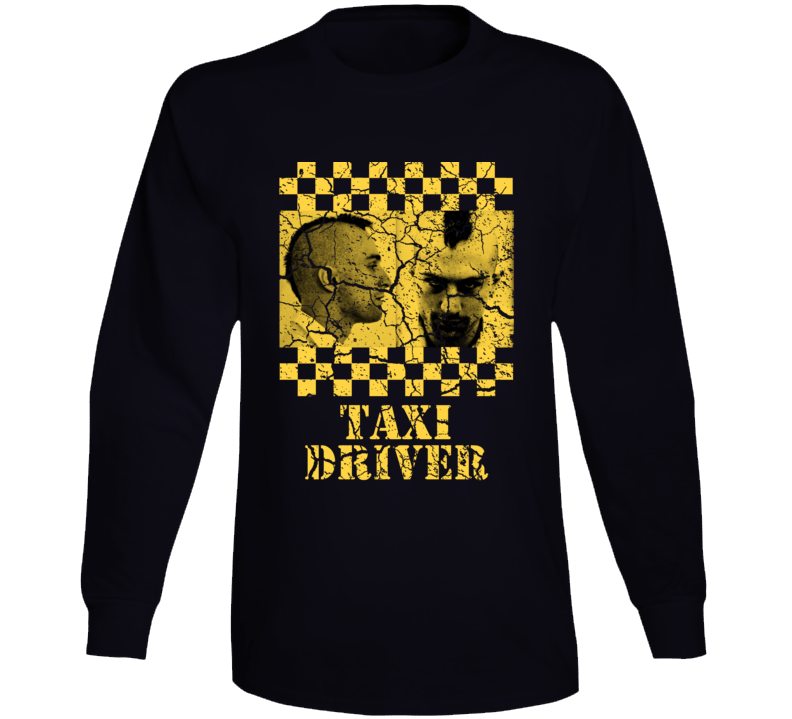 Taxi Driver Classic 70s Cult Movie Fan Long Sleeve Taxi Driver Classic 70s Cult Movie Fan Long Sleeve