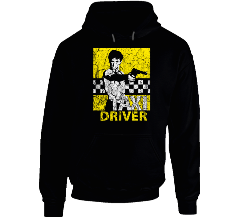 Taxi Driver 1976 Travis Bickle De Niro 70s Movie Fan Hoodie Taxi Driver 1976 Travis Bickle De Niro 70s Movie Fan Hoodie