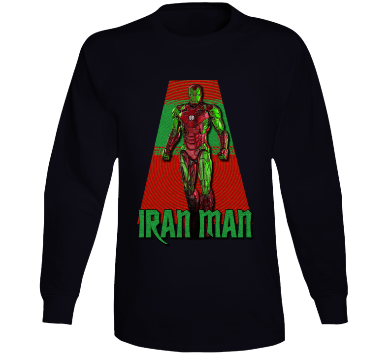 Iran Man Funny Parody Iron Man Irainian Superhero Long Sleeve Iran Man Funny Parody Iron Man Irainian Superhero Long Sleeve