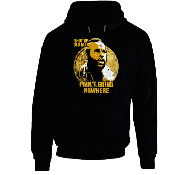 Clubber Lang Rocky Iii Quote Old Man Inspired Movie Hoodie Clubber Lang Rocky Iii Quote Old Man Inspired Movie Hoodie