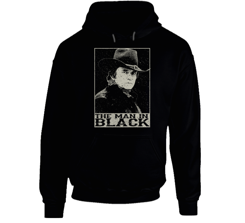 The Man In Black Johnny Cash Country Music Legend Hoodie The Man In Black Johnny Cash Country Music Legend Hoodie