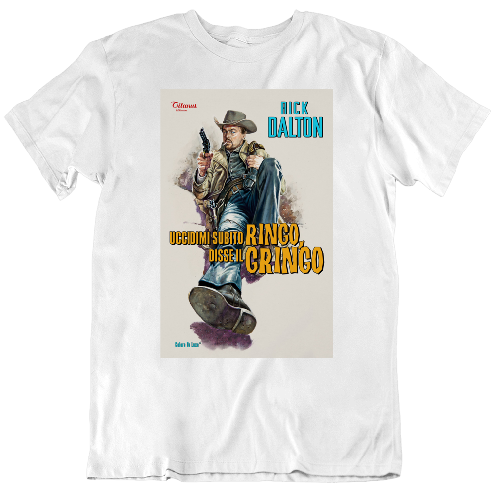 Rick Dalton Ringo, Gringo Parody Hollywood Leo T Shirt Rick Dalton Ringo, Gringo Parody Hollywood Leo T Shirt