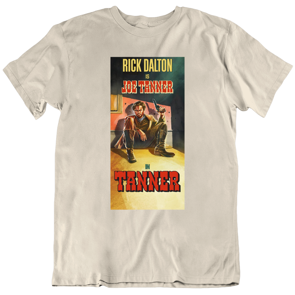 Rick Dalton Tanner Parody Hollywood Leo T Shirt Rick Dalton Tanner Parody Hollywood Leo T Shirt