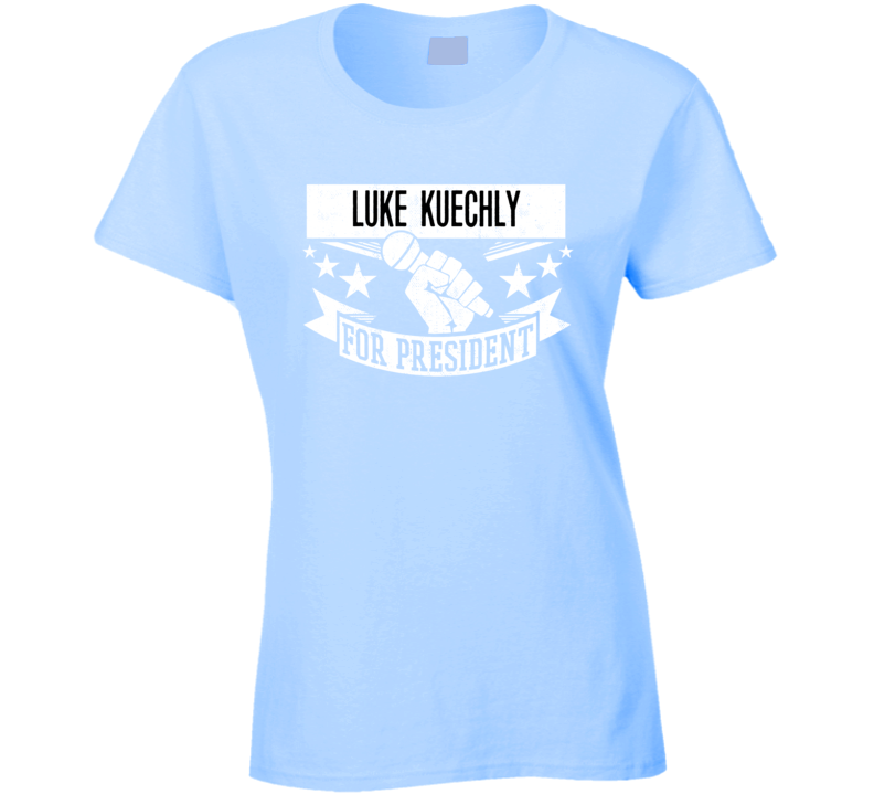 Luke Kuechly Football For President Ladies T Shirt Luke Kuechly Football For President Ladies T Shirt