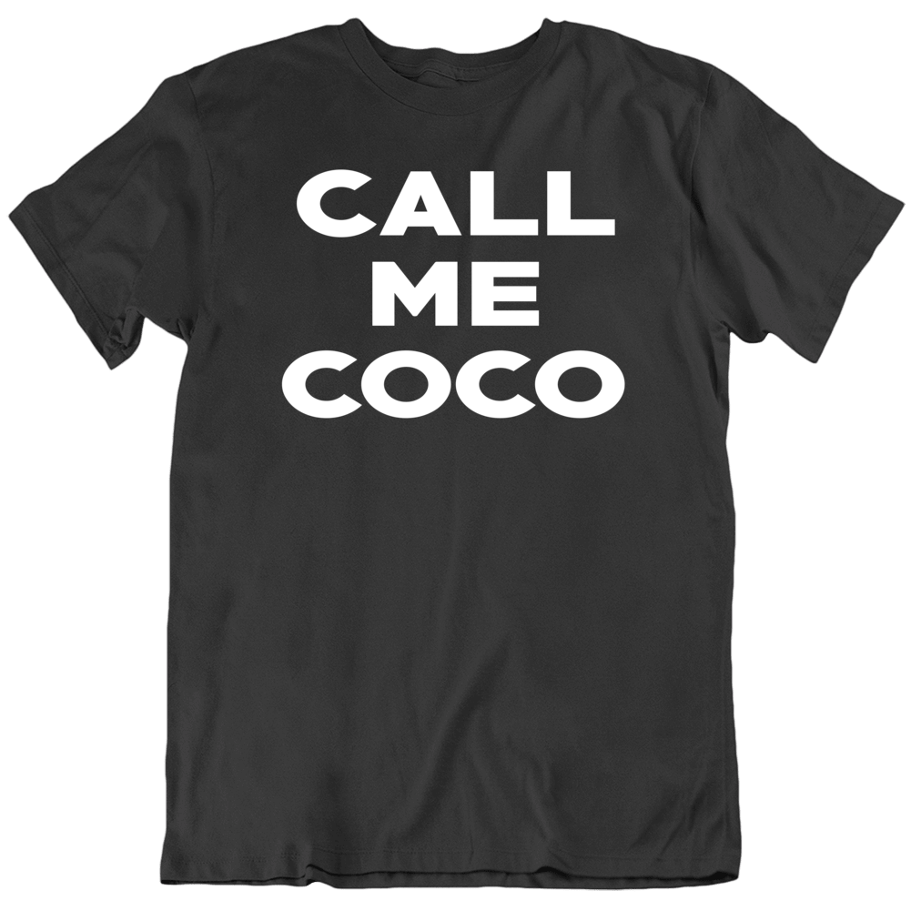 Call Me Coco T Shirt Call Me Coco T Shirt