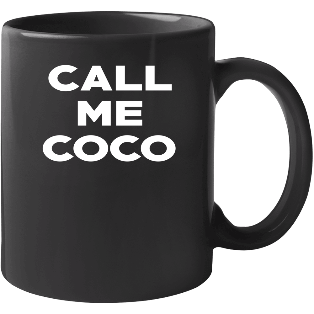 Call Me Coco Mug Call Me Coco Mug