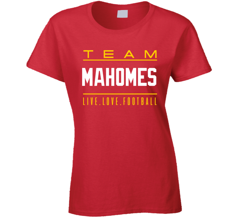 Team Mahomes Kansas City Football Ladies T Shirt Team Mahomes Kansas City Football Ladies T Shirt