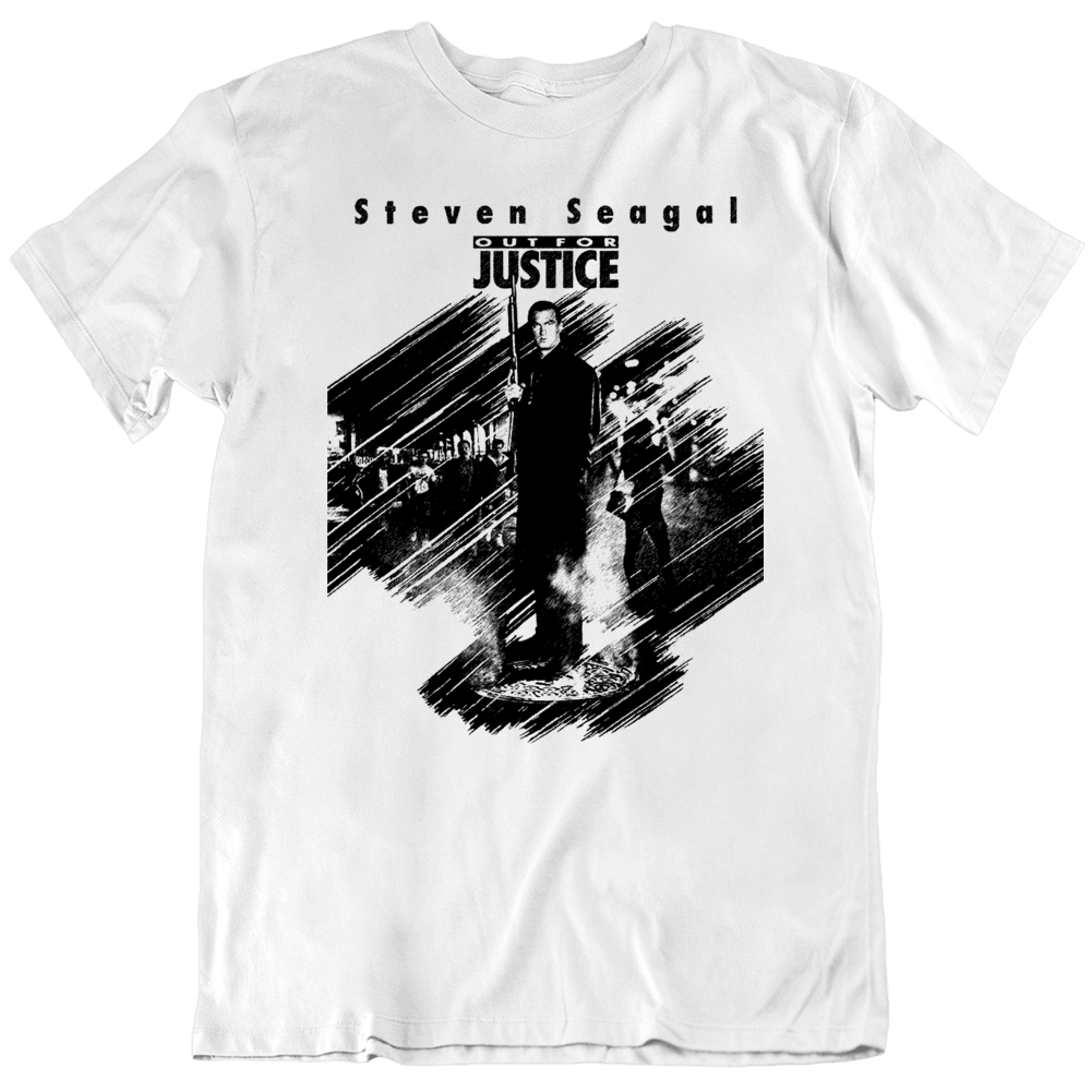 Out For Justice Steven Seagal Mma Movie Fan T Shirt Out For Justice Steven Seagal Mma Movie Fan T Shirt