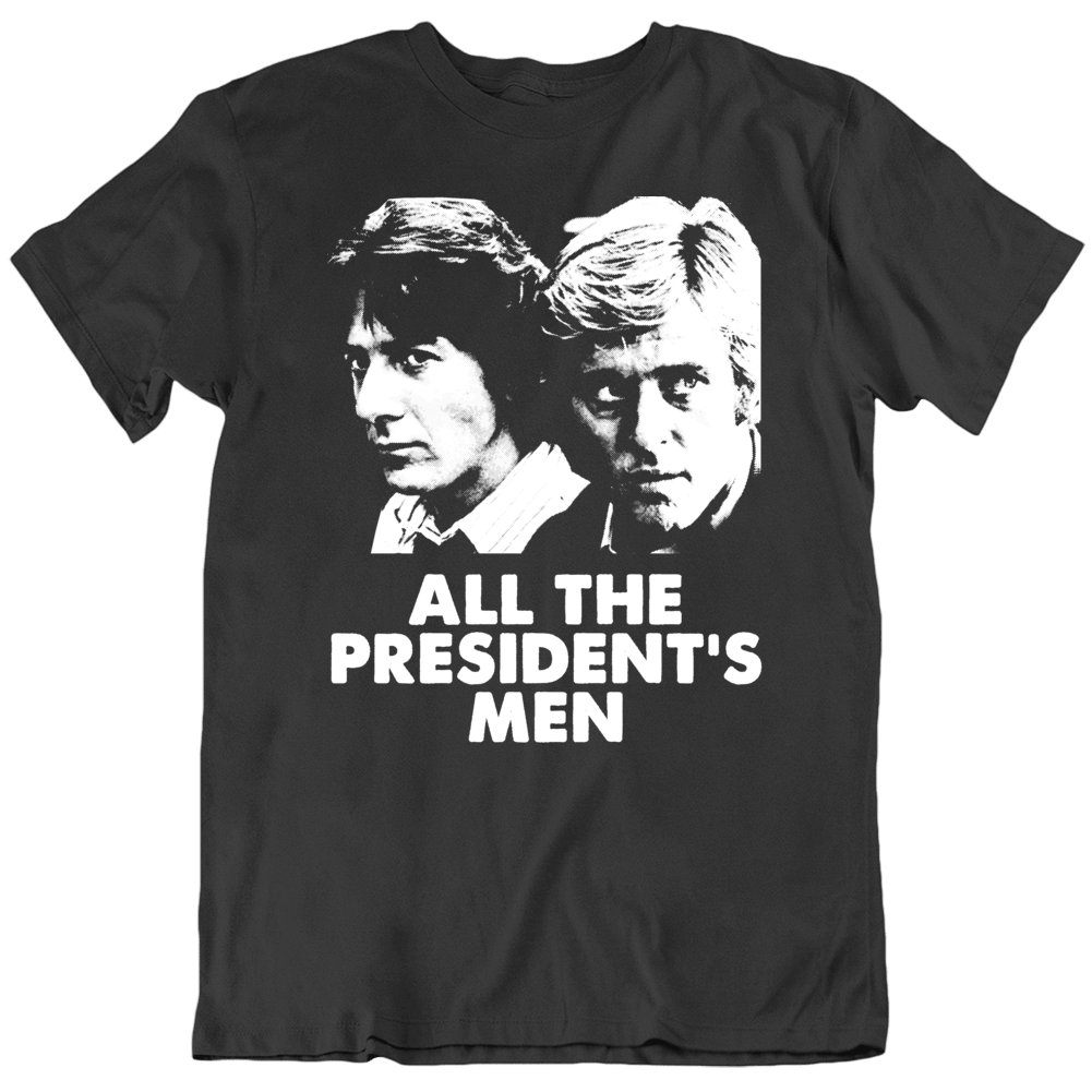 All The President's Men Hoffman Redford Movie Fan T Shirt All The President's Men Hoffman Redford Movie Fan T Shirt