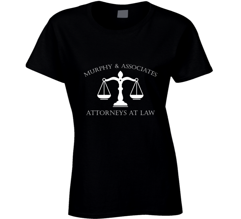 Murphy's Law Firm Attorneys Parody Funny Ladies T Shirt Murphy's Law Firm Attorneys Parody Funny Ladies T Shirt
