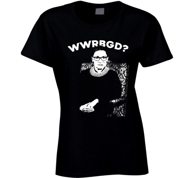 Wwrbgd Ruth Bader Ginsburg Judge Us Democratic Ladies T Shirt Wwrbgd Ruth Bader Ginsburg Judge Us Democratic Ladies T Shirt