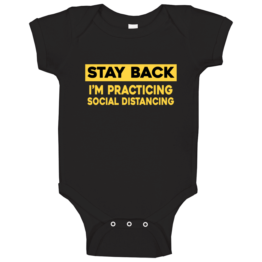 Stay Back Social Distancing Coronavirus Covid-19 Baby One Piece Stay Back Social Distancing Coronavirus Covid-19 Baby One Piece