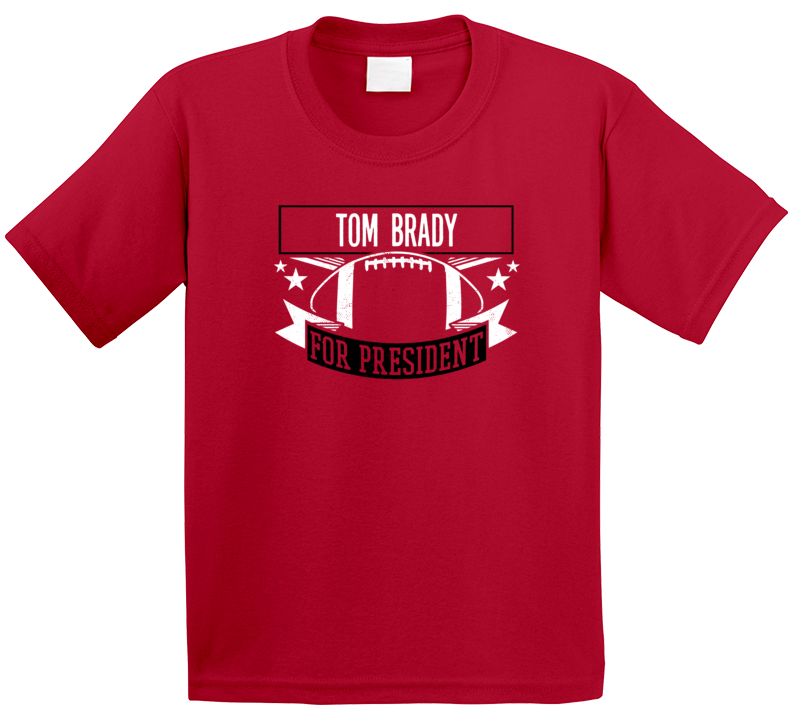 Tom Brady For President Tampa Bay Football Fan T Shirt Tom Brady For President Tampa Bay Football Fan T Shirt
