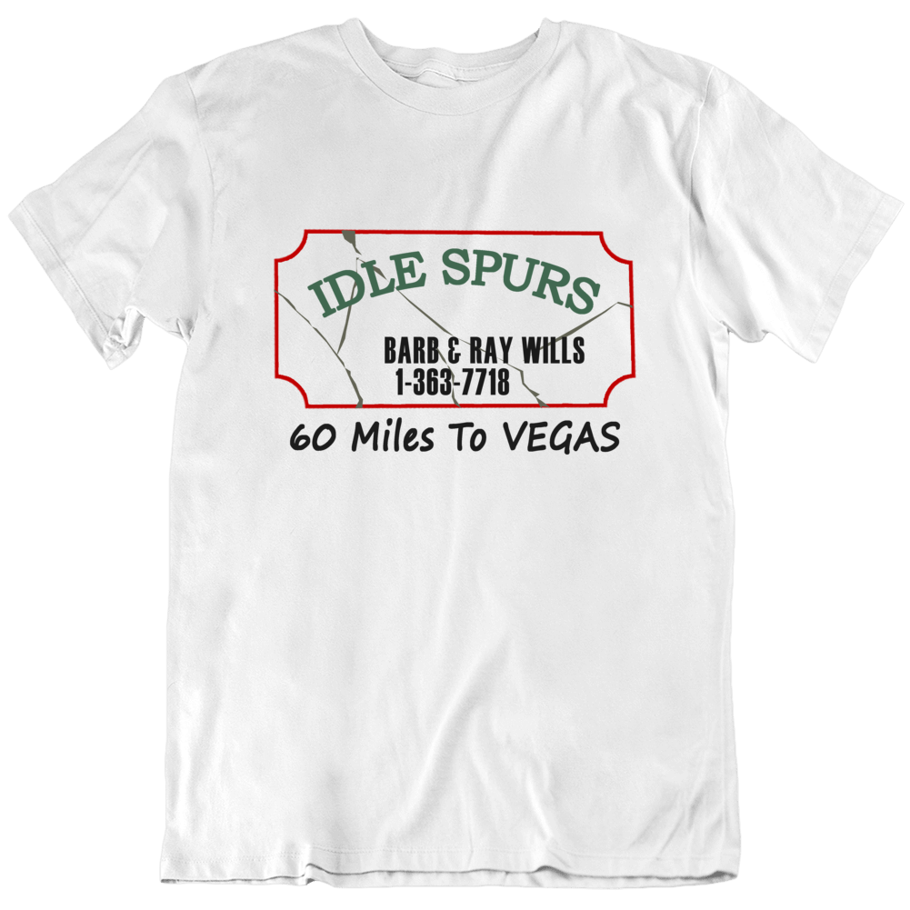 Idle Spurs Nevada Casino Bar Fan T Shirt Idle Spurs Nevada Casino Bar Fan T Shirt