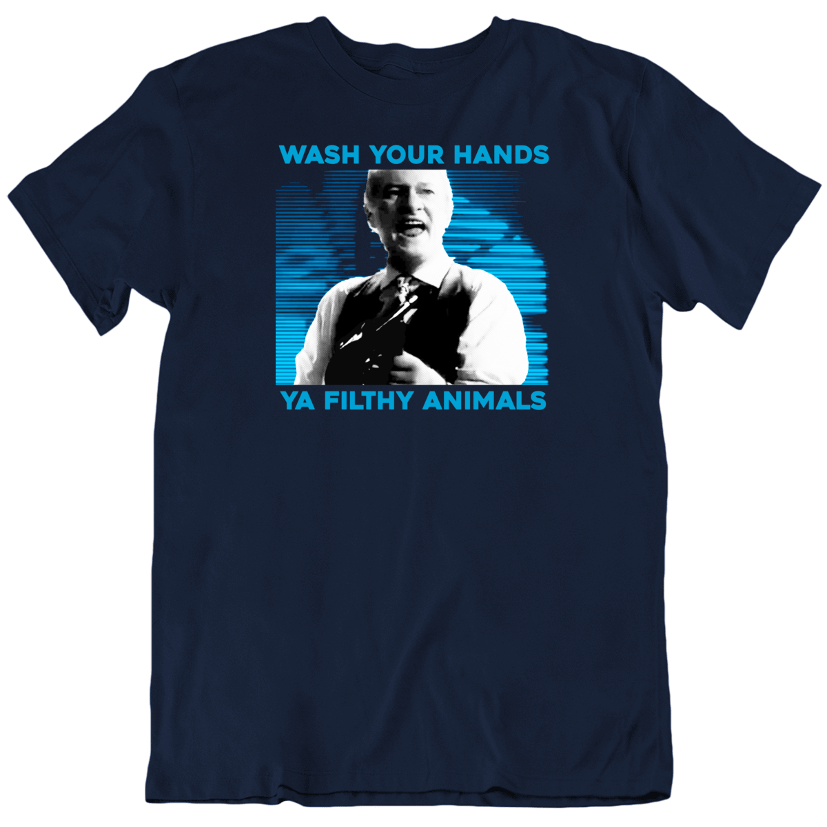 Wash Your Hands Ya Filthy Animals Funny Home Alone T Shirt Wash Your Hands Ya Filthy Animals Funny Home Alone T Shirt