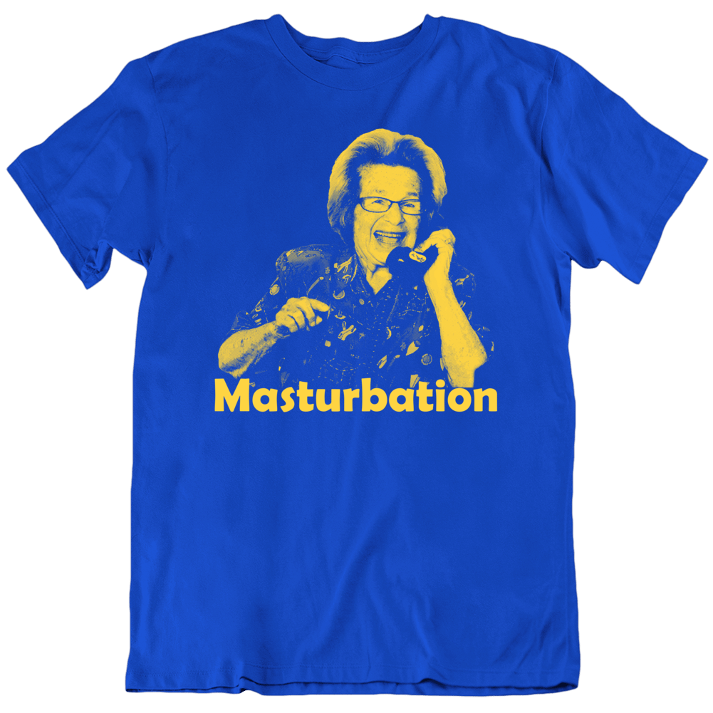 Dr Ruth Westheimer Sex Educator Doctor Masturbation Funny T Shirt Dr Ruth Westheimer Sex Educator Doctor Masturbation Funny T Shirt