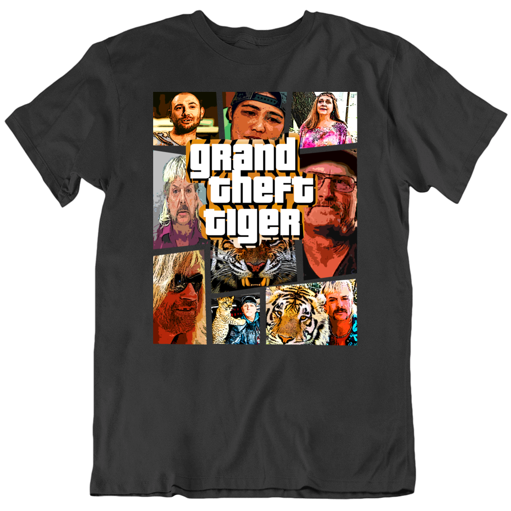 Joe Exotic Parody Grand Theft Tiger King Parody Funny T Shirt Joe Exotic Parody Grand Theft Tiger King Parody Funny T Shirt